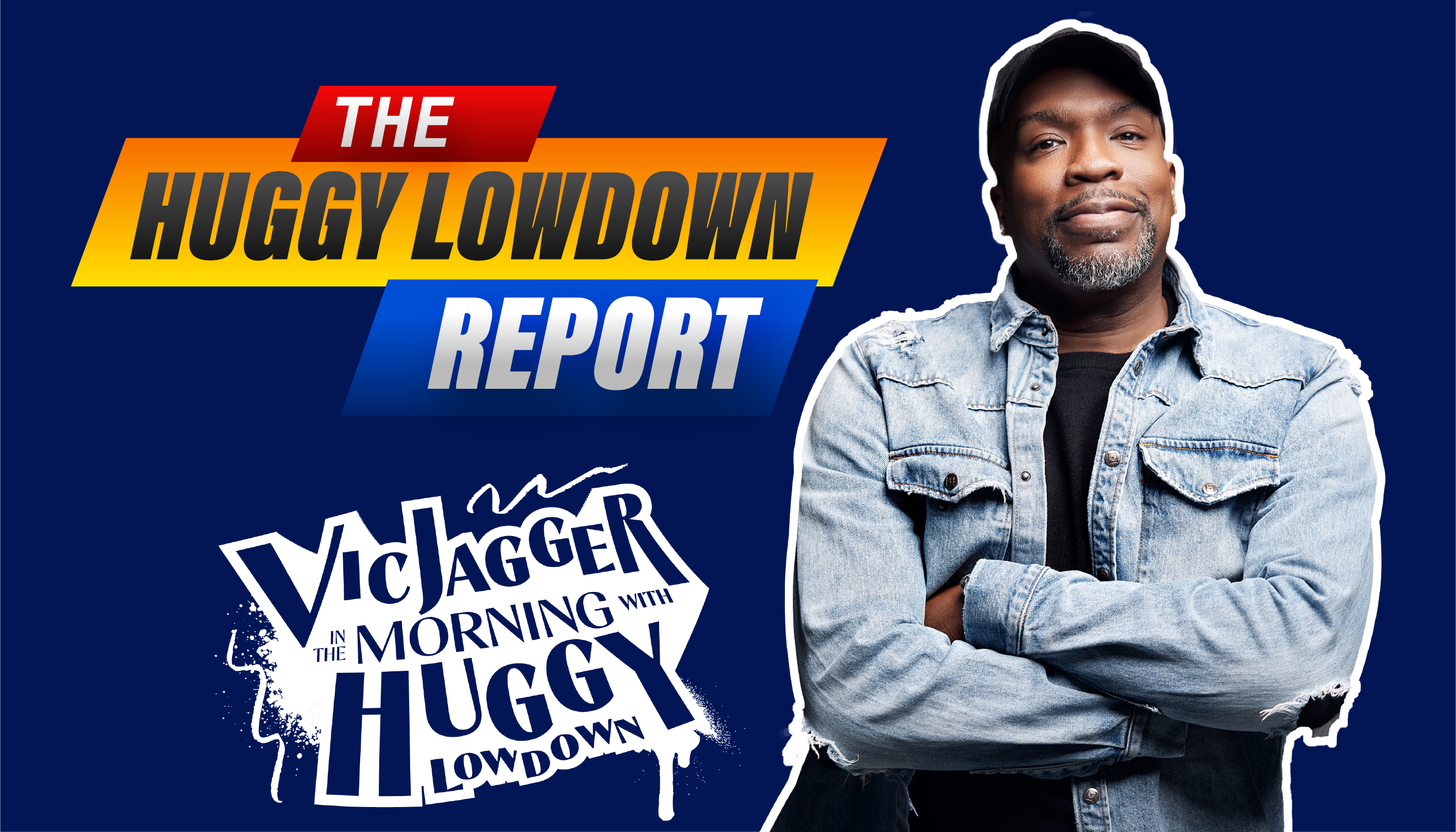 The Huggy Lowdown Report