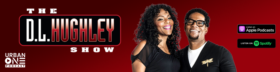 #ICYMI: Check Out The D.L. Hughley Show Podcast